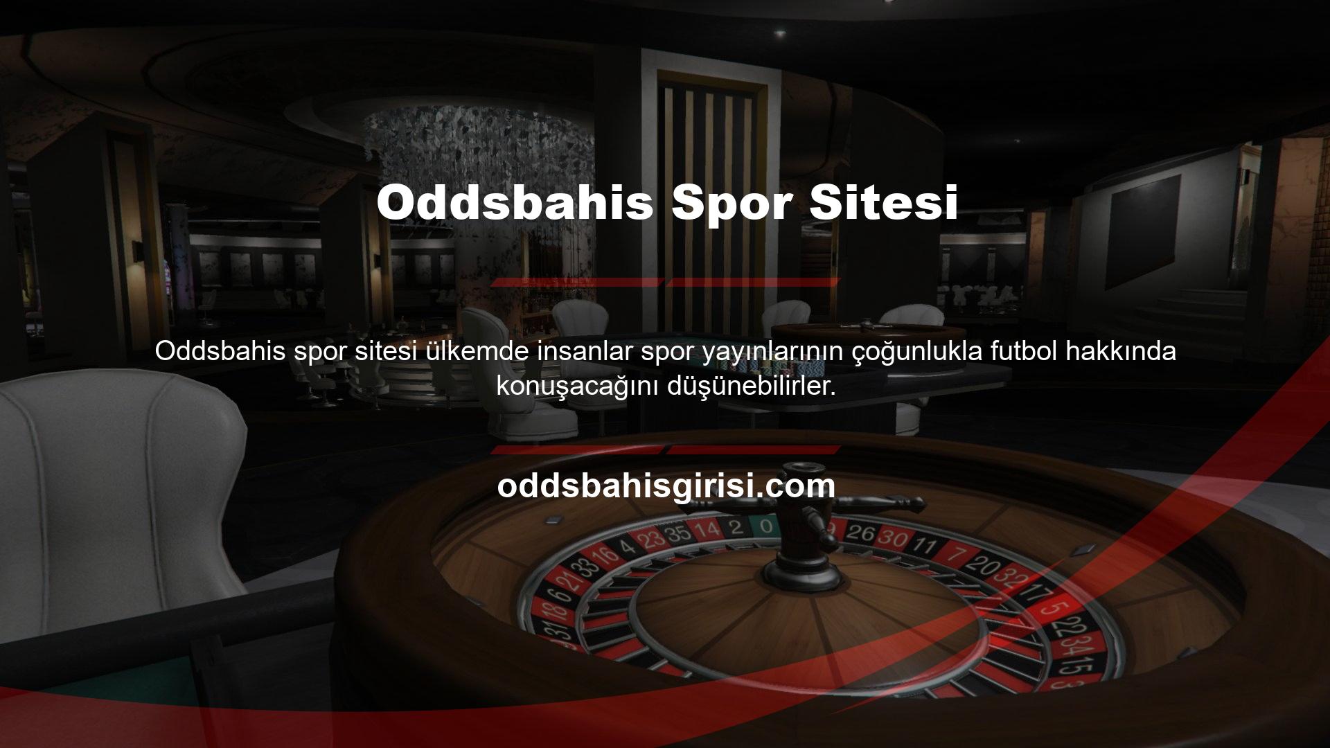 İnternette bu çeşitliliği yaratan yapılardan biri Oddsbahis TV'dir